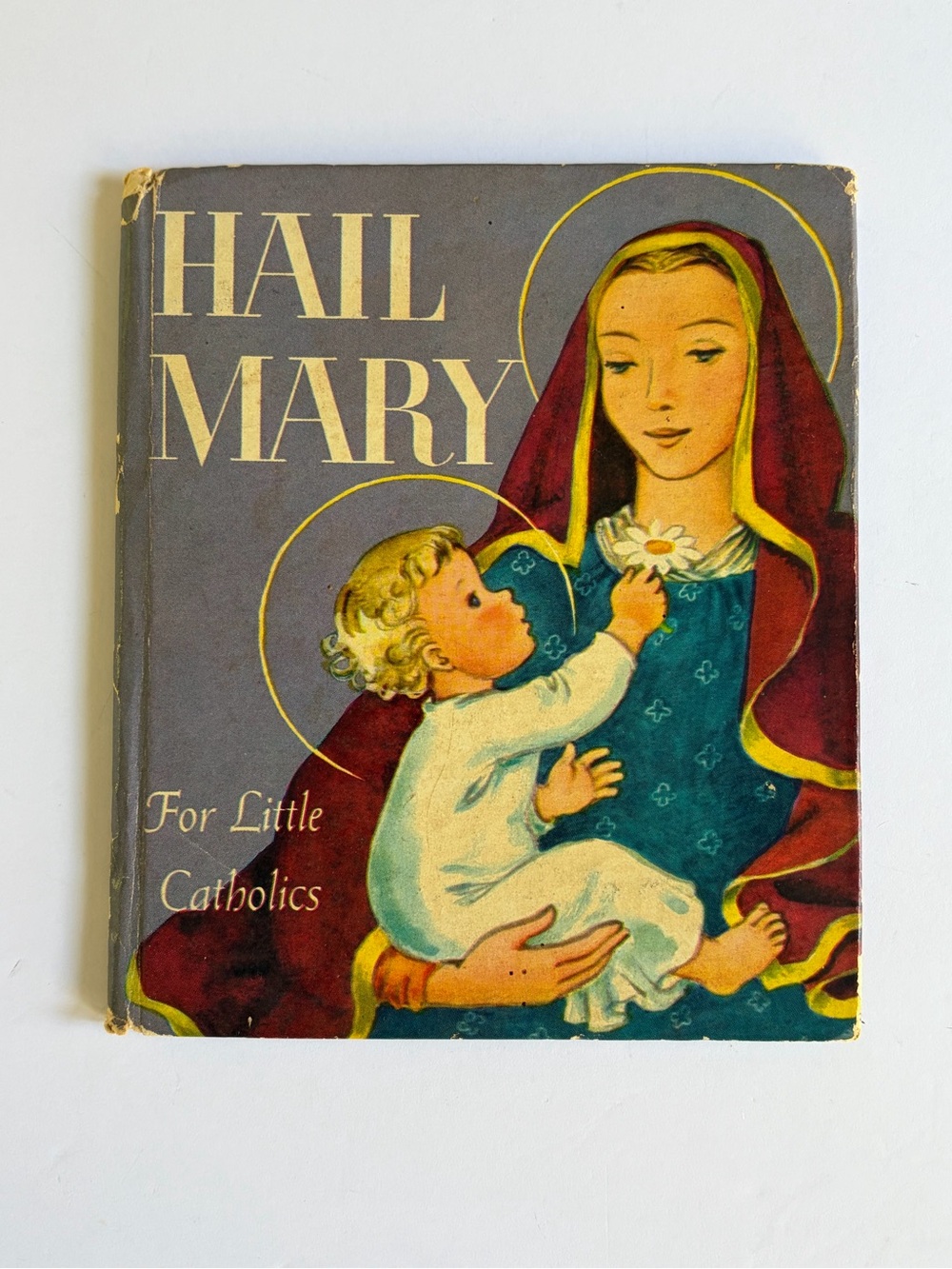 1953 Vintage HAIL MARY For Little Catholics Book